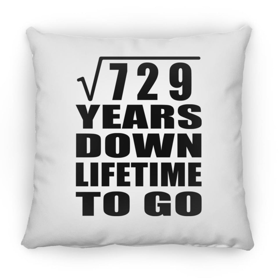 27th Anniversary Square Root of 729 Years Lifetime To Go - Throw Pillow