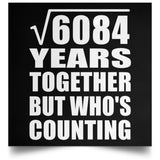 78th Anniversary Square Root of 6084 Years Who's Counting - Poster Square