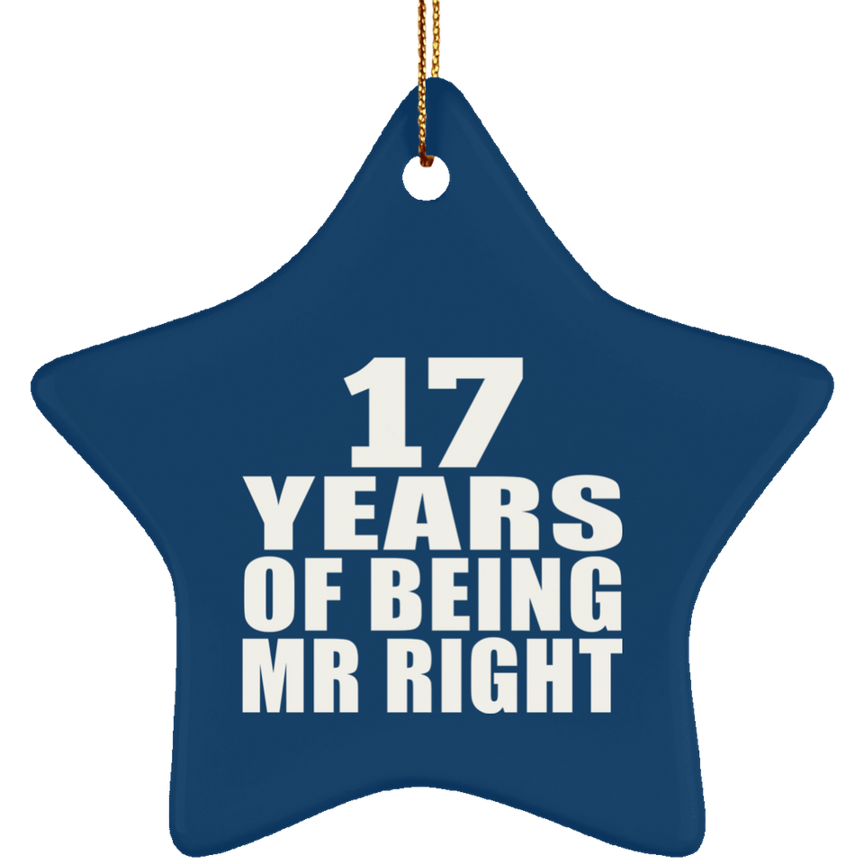 17th Anniversary 17 Years Of Being Mr Right - Star Ornament