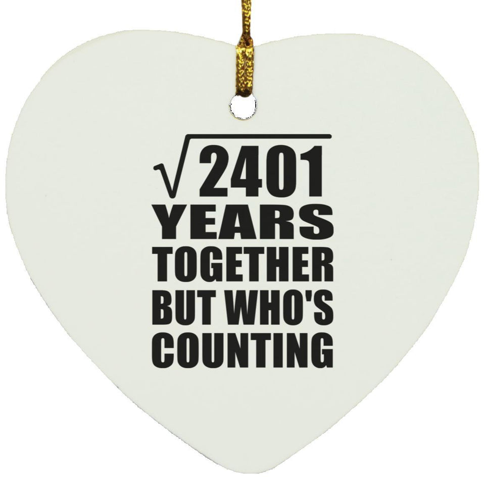 49th Anniversary Square Root of 2401 Years Who's Counting - Heart Ornament