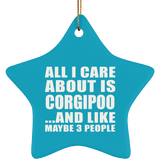 All I Care About Is Corgipoo - Star Ornament