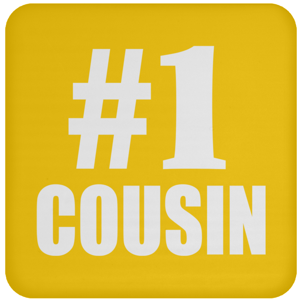 Number One #1 Cousin - Drink Coaster
