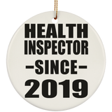 Health Inspector Since 2019 - Circle Ornament