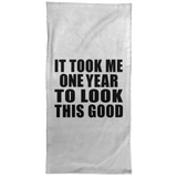 1st Birthday Took Me 1 Year To Look This Good - Hand Towel