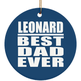 Leonard Best Dad Ever - Circle Ornament