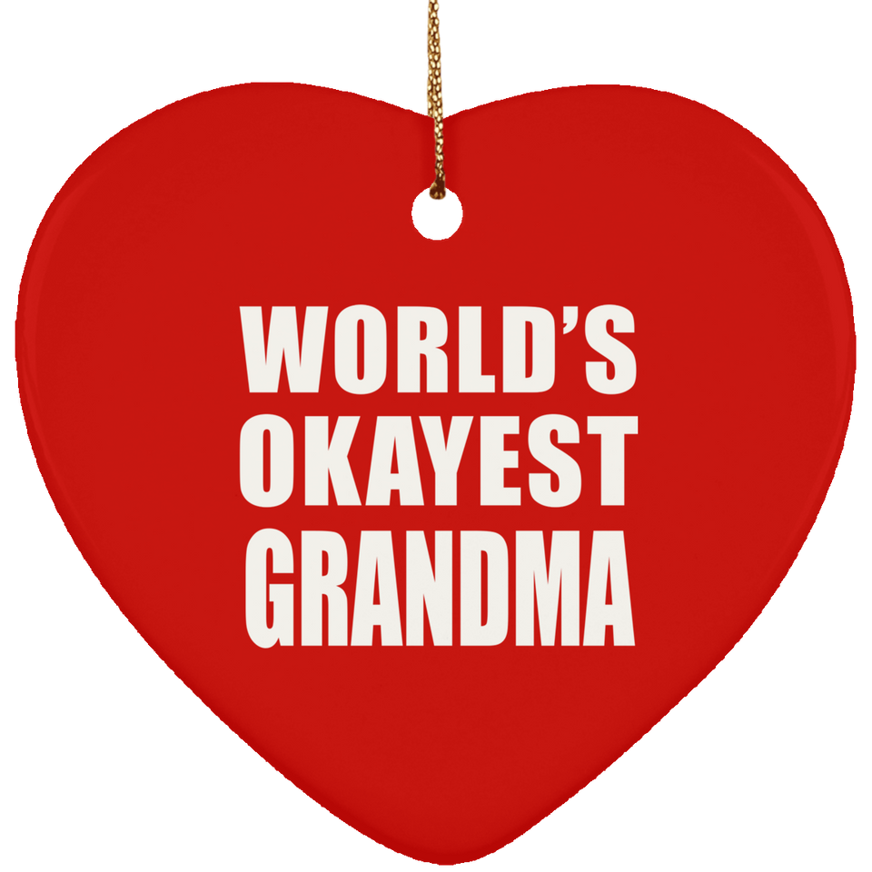 World's Okayest Grandma - Heart Ornament