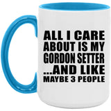 All I Care About Is My Gordon Setter - 15oz Accent Mug Blue
