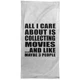 All I Care About Is Collecting Movies - Hand Towel