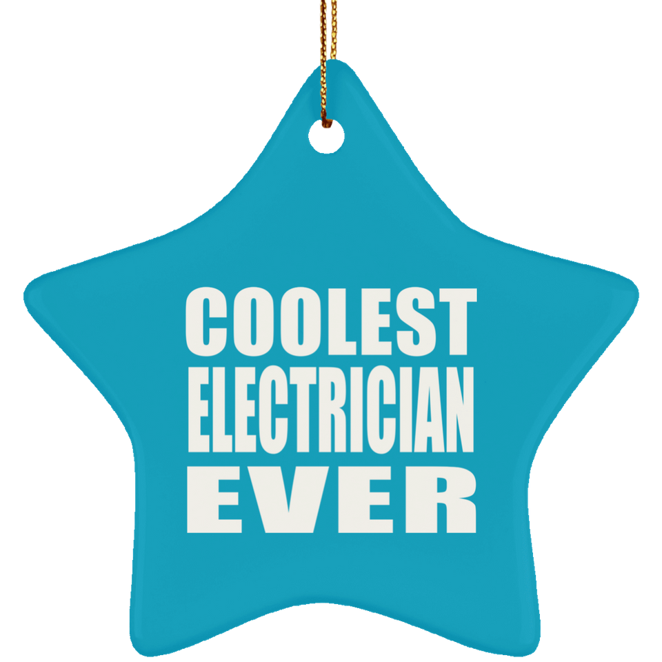Coolest Electrician Ever - Star Ornament