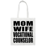 Mom Wife Vocational Counselor - Tote Bag White