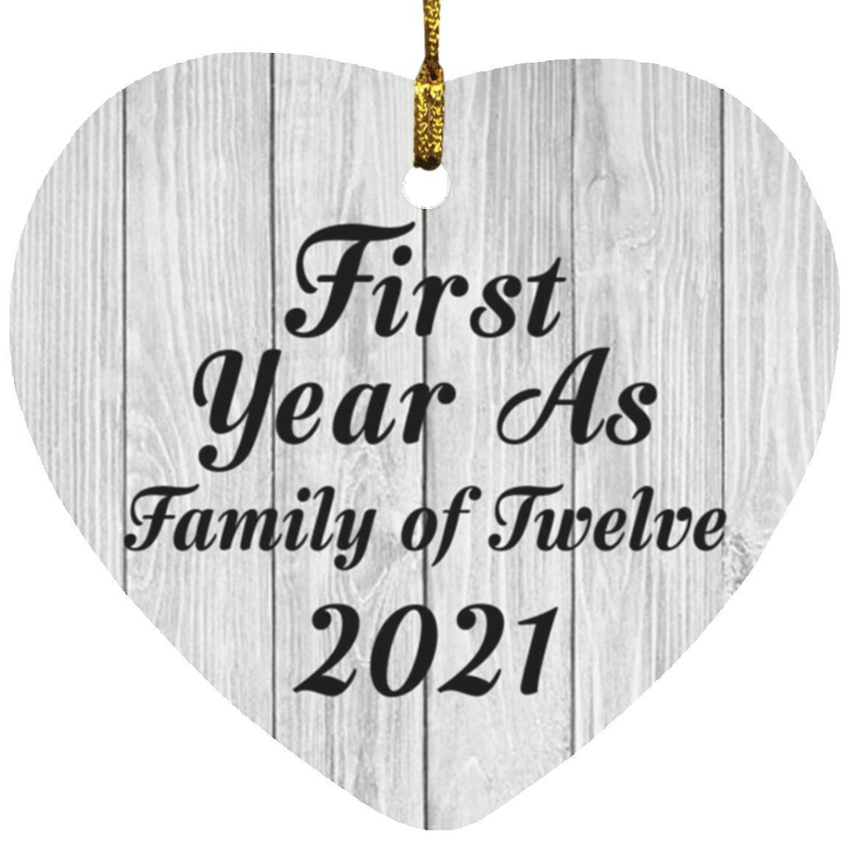 First Year As Family Of Twelve 2021 - Heart Ornament F