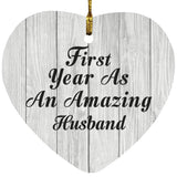First Year As An Amazing Husband - Heart Ornament F