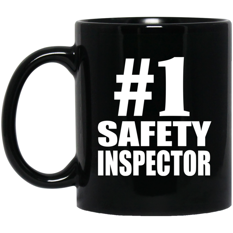 Number One #1 Safety Inspector - 11 Oz Coffee Mug Black