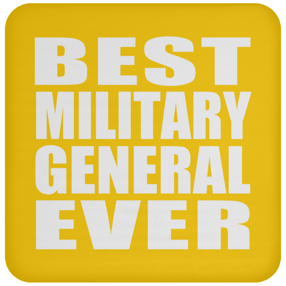 Best Military General Ever - Drink Coaster