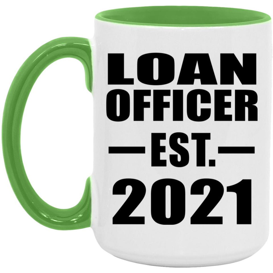 Loan Officer Established EST. 2021 - 15oz Accent Mug Green
