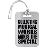 Collecting Musical Works Makes Life Special - Luggage Bag Tag