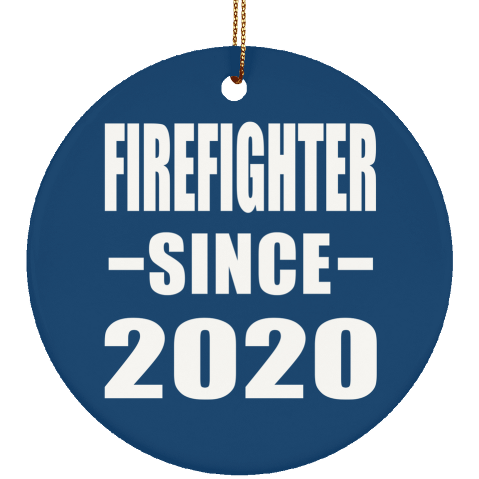 Firefighter Since 2020 - Circle Ornament