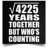 65th Anniversary Square Root of 4225 Years Who's Counting - Poster Square