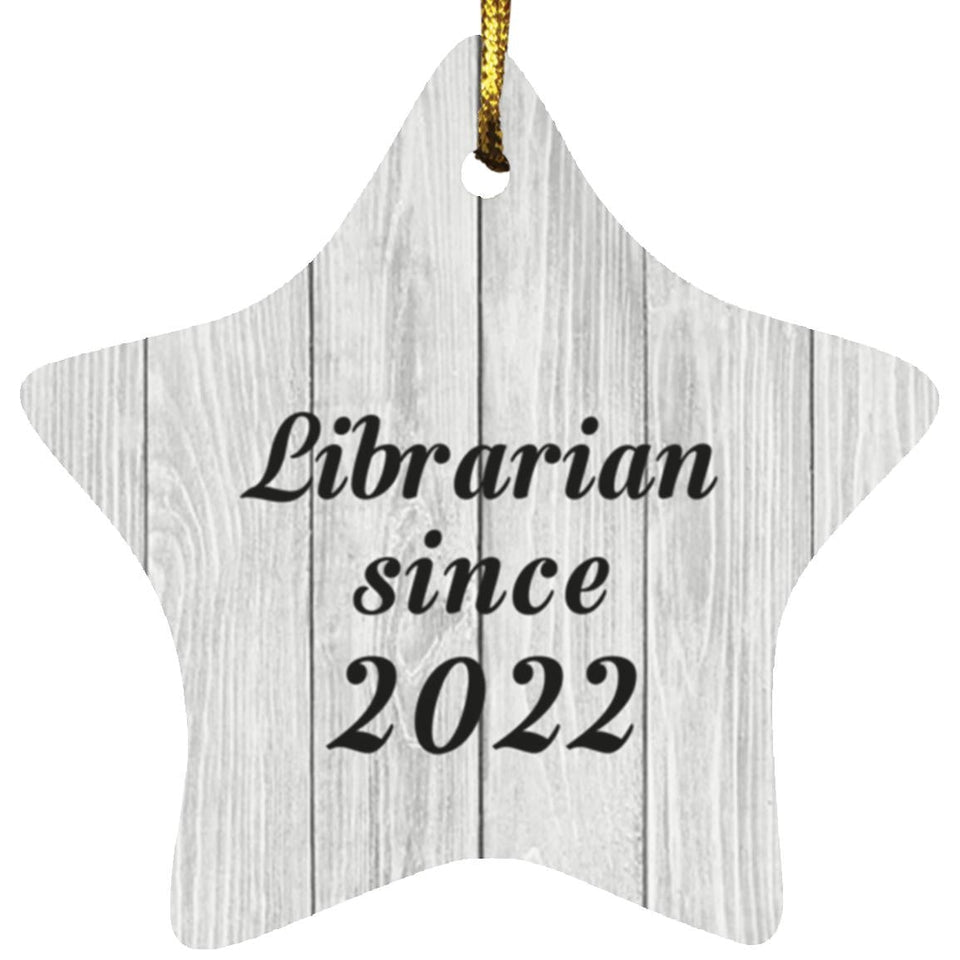 Librarian Since 2022 - Star Ornament F