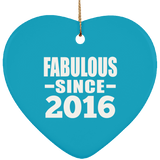 8th Birthday Fabulous Since 2016 - Heart Ornament