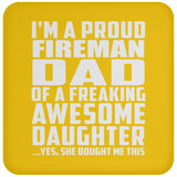 Proud Fireman Dad Of Awesome Daughter - Drink Coaster