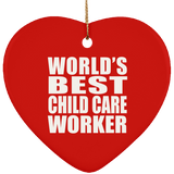World's Best Child Care Worker - Heart Ornament