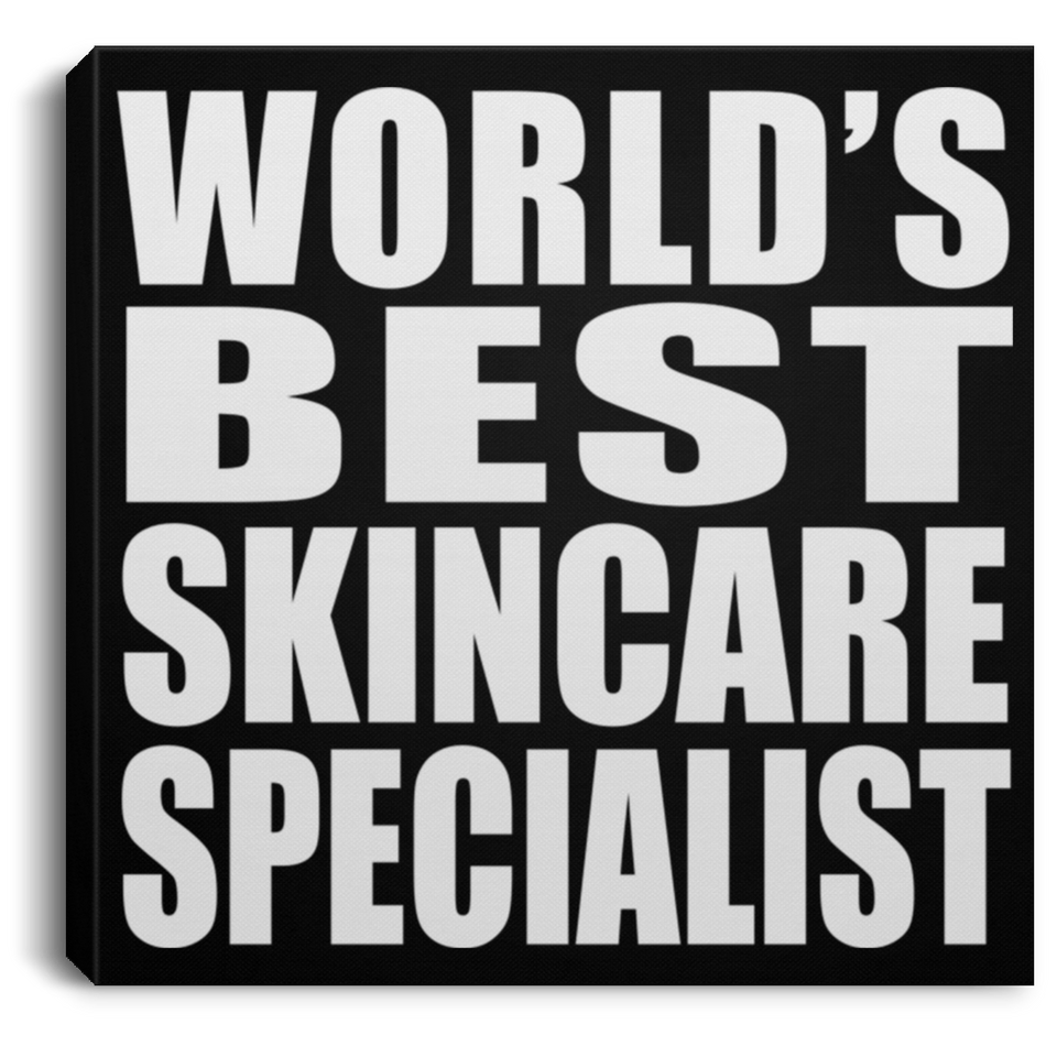 World's Best Skincare Specialist - Canvas Square