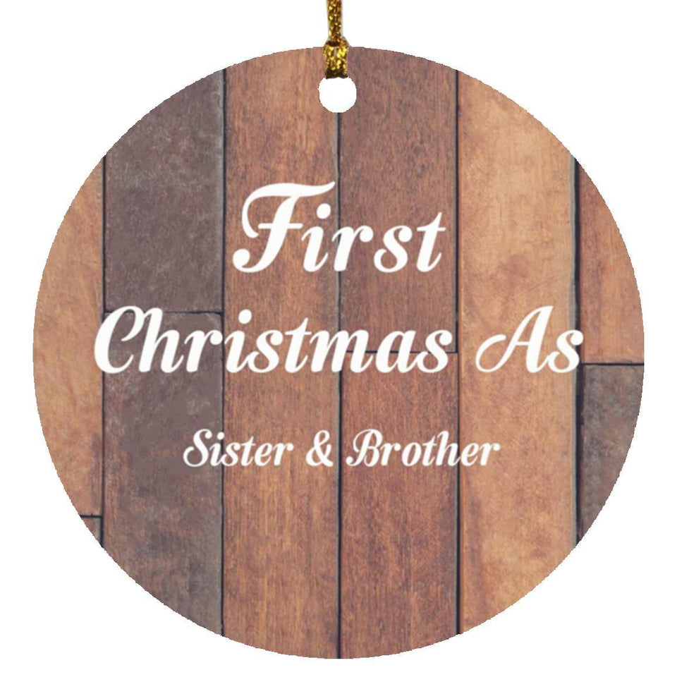 First Christmas As Sister & Brother - Circle Ornament E