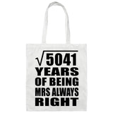 71st Anniversary Square Root of 5041 Years Mrs Always Right - Tote Bag White