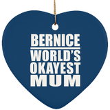 Bernice World's Okayest Mum - Heart Ornament