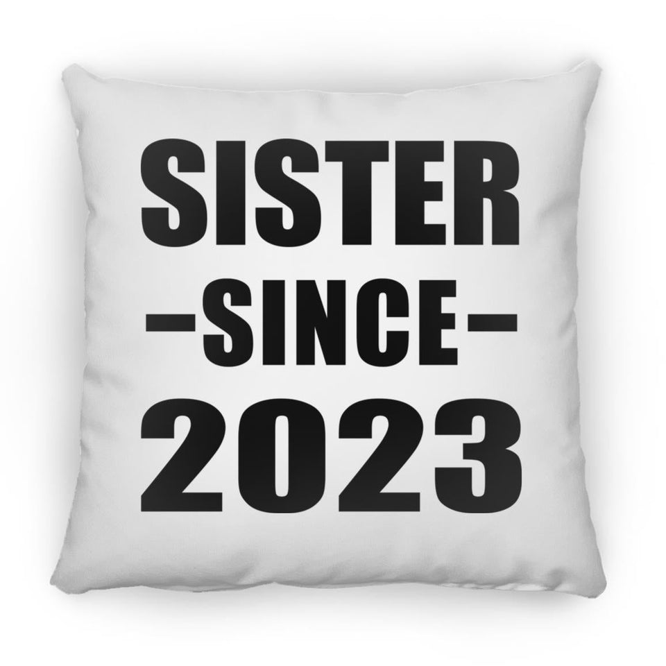 Sister Since 2023 - Throw Pillow
