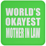 World's Okayest Mother In Law - Drink Coaster