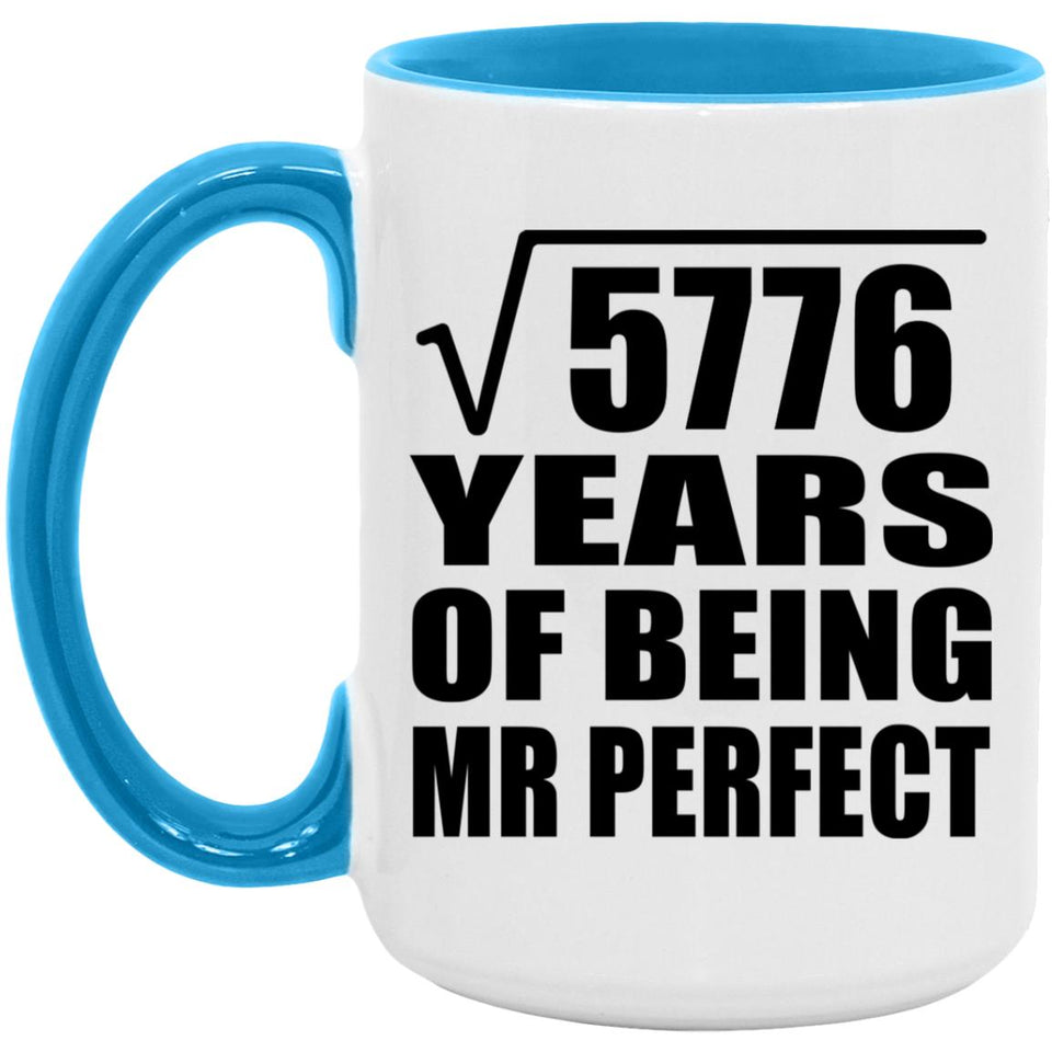 76th Anniversary Square Root of 5776 Years of Mr Perfect - 15oz Accent Mug Blue