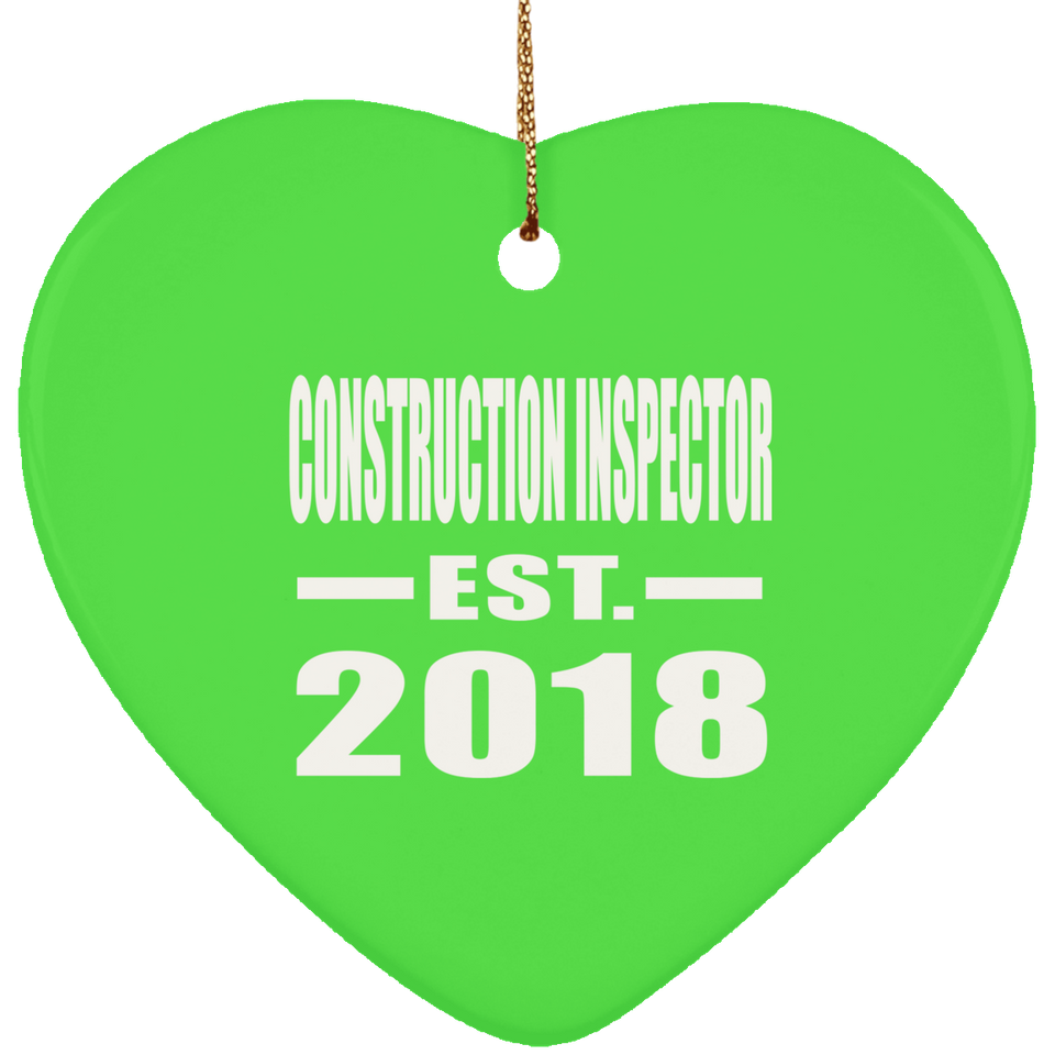 Construction Inspector Established EST. 2018 - Heart Ornament