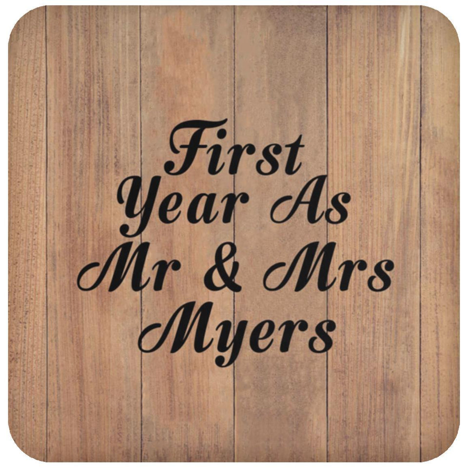 First Year As Mr & Mrs Myers - Drink Coaster C