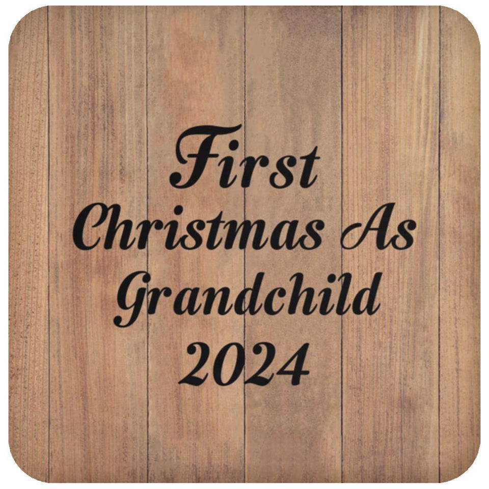 First Christmas As Grandchild 2024 - Drink Coaster C