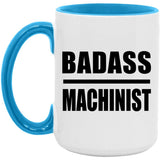 Badass Machinist - 15oz Accent Mug Blue