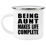 Being Aunt Makes Life Complete - 12oz Camping Mug