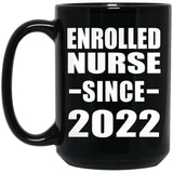 Enrolled Nurse Since 2022 - 15oz Coffee Mug Black