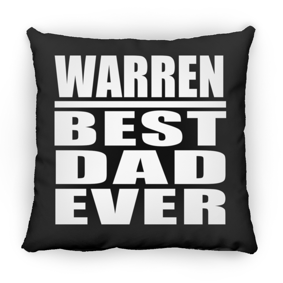 Warren Best Dad Ever - Throw Pillow Black