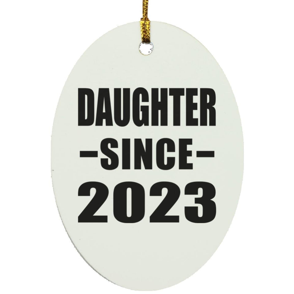 Daughter Since 2023 - Oval Ornament