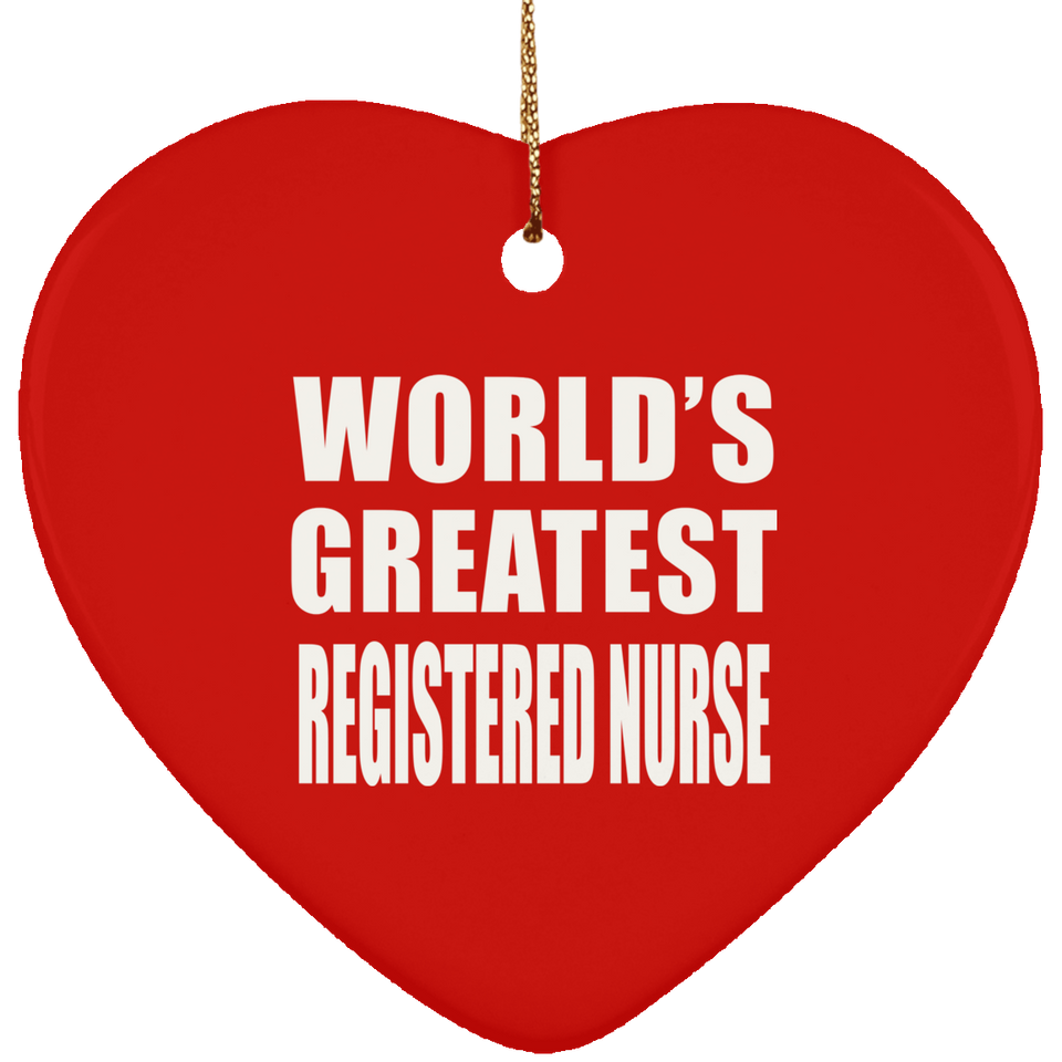 World's Greatest Registered Nurse - Heart Ornament