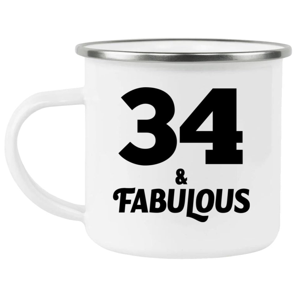 34th Birthday 34 & Fabulous - 12oz Camping Mug