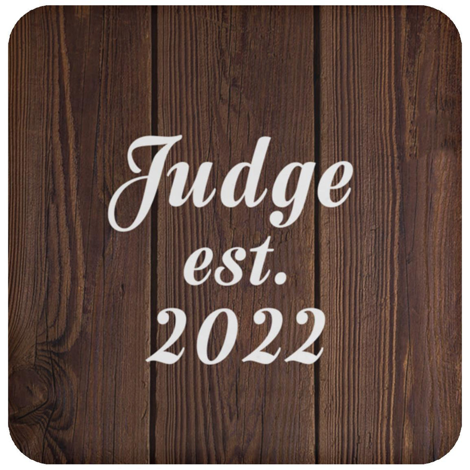Judge Established Est. 2022 - Drink Coaster D