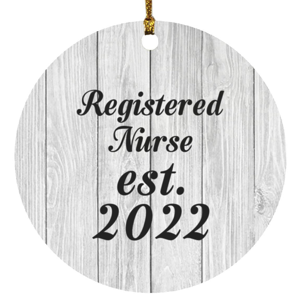 Registered Nurse Established Est. 2022 - Circle Ornament F