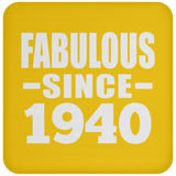 84th Birthday Fabulous Since 1940 - Drink Coaster