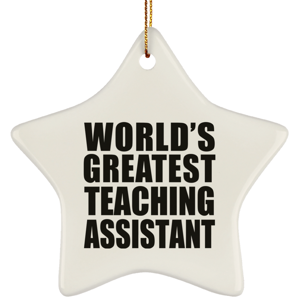 World's Greatest Teaching Assistant - Star Ornament