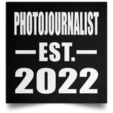 Photojournalist Established EST. 2022 - Poster Square