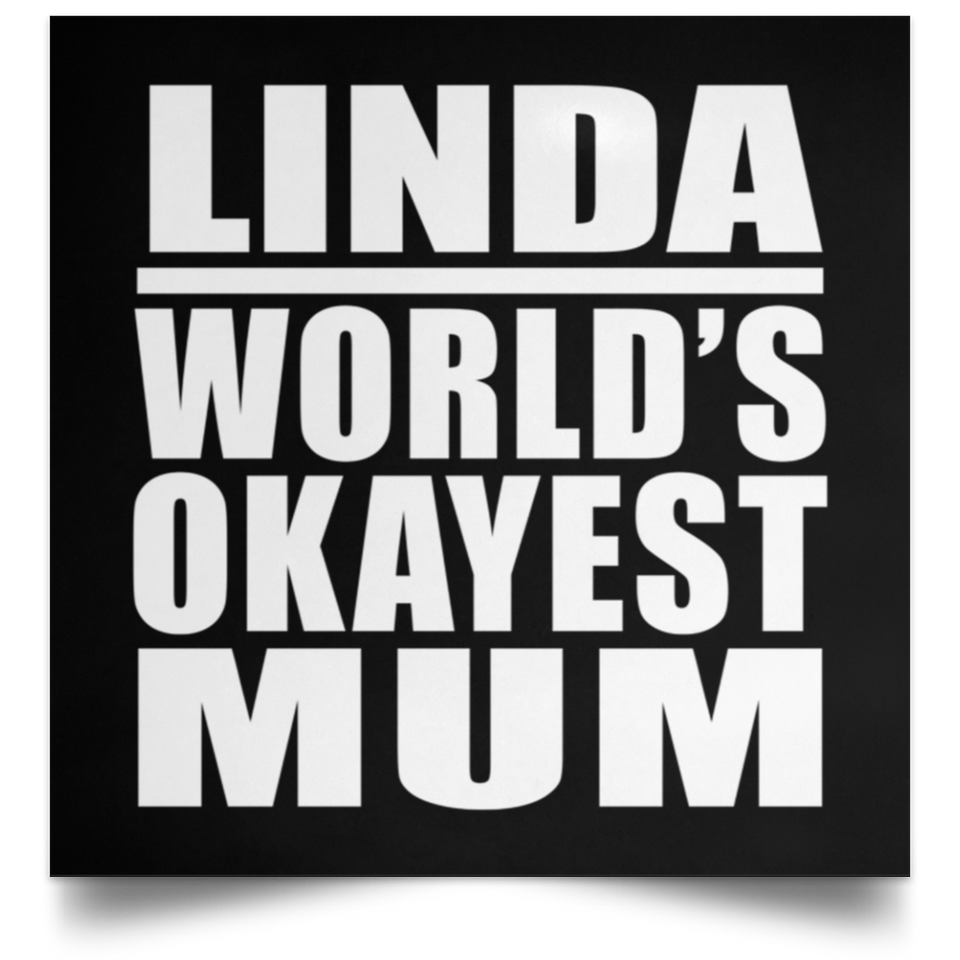 Linda World's Okayest Mum - Poster Square