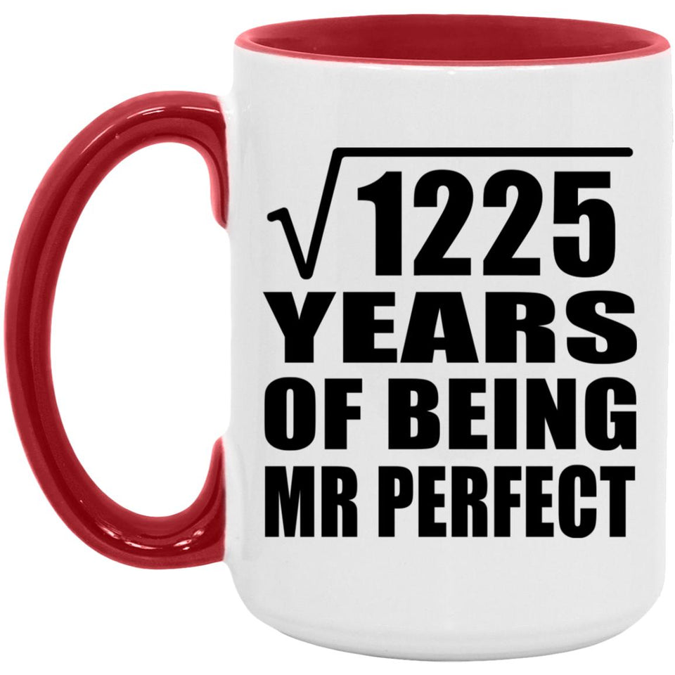 35th Anniversary Square Root of 1225 Years of Mr Perfect - 15oz Accent Mug Red
